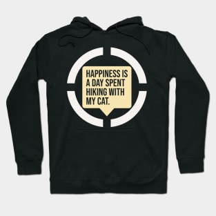 Happiness Is A Day Spent Hiking With My Cat Hoodie